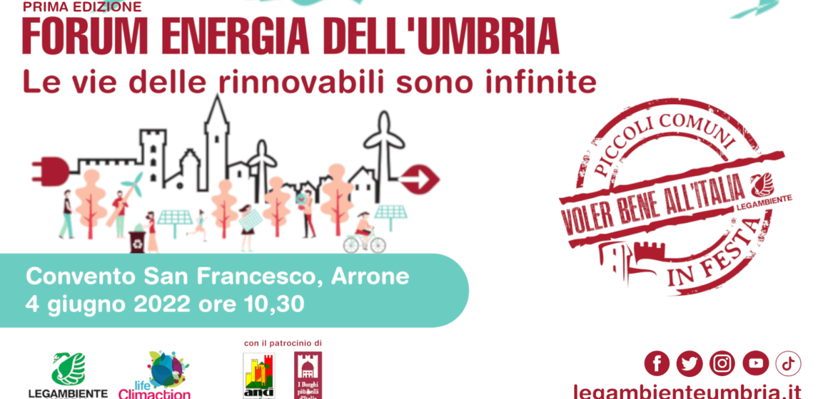 Ad Arrone (TR) il 4 giugno prima edizione del Forum Energia di Legambiente Umbria per festeggiare i Piccoli Comuni, laboratori di innovazione